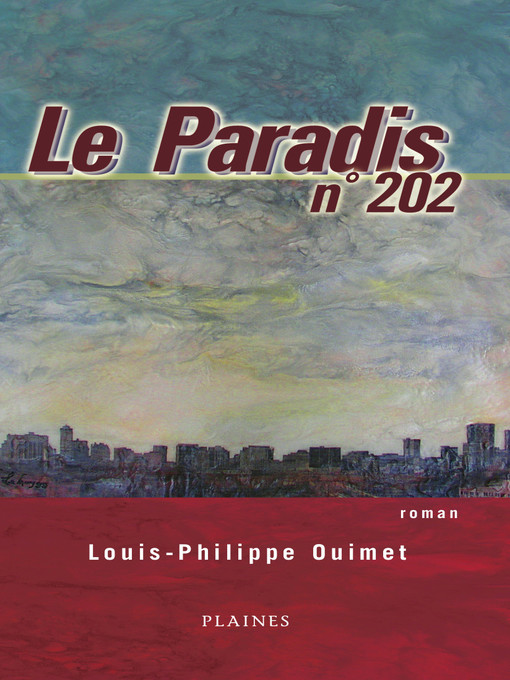Title details for Le Paradis No.202 by Louis-Philippe Ouimet - Available